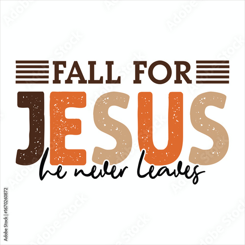 Fall For Jesus Quote SVG