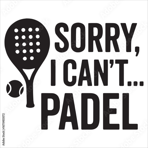 Padel Sport Game Quote Design Typography