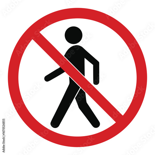 Red prohibition circle with black pedestrian symbol walking forbidden