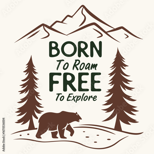 Born to roam, free to explore, Typography T-shirt design