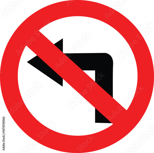 No left turn traffic sign, prohibition symbol for road safety