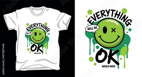 Everything will be ok motivational emoji graphic vector art t-shirt design print