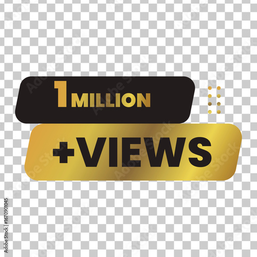 Golden 1 million plus views badge or sticker for social media and content creators celebrating milestones and achievements