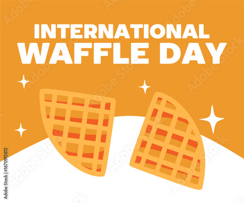 Happy International Waffle Day with delicious waffles