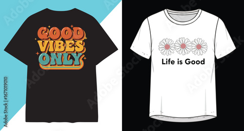 Colorful retro "good vibes only" t-shirt design next to a detailed white t-shirt sketch
