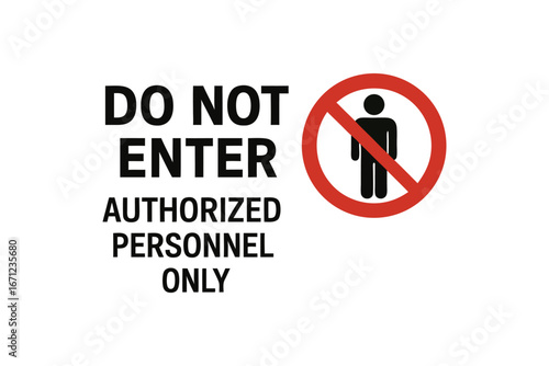 Do Not Enter Authorized Personnel Only Sign with Red Circle and Person Icon for Safety and Security Measures in Restricted Areas