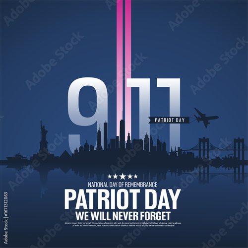 Patriot Day September 11th poster vector illustration with New York city silhouette. Patriotic 9.11 poster. Vector Illustration