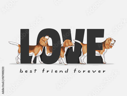 love slogan with beagle dogs walk on the street  ,vector illustration for t-shirt.