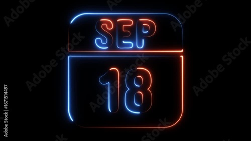 September eighteenth neon calendar date glowing electric light animation on black background for event scheduling and