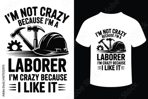Laborer t shirt design with humorous quote and construction tools