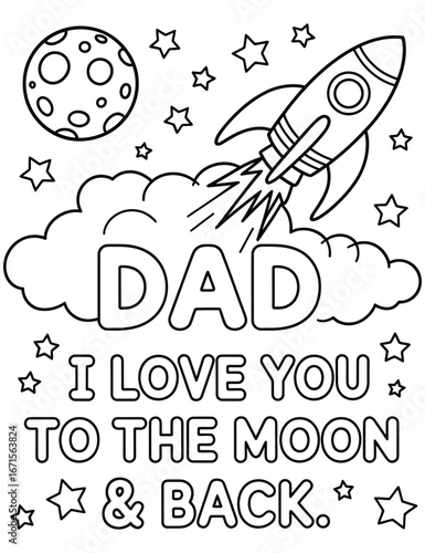 Father's day coloring page dad i love you to the moon and back spaceship and stars