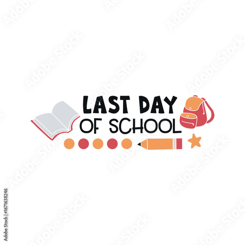 Last Day of School: Cute Design