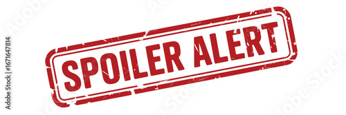 Red and white grunge spoiler alert warning stamp