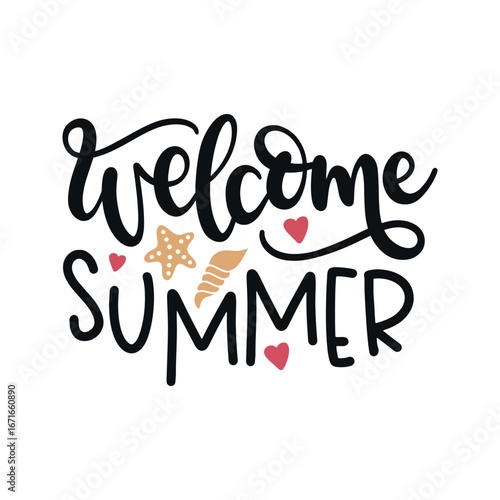 "Welcome Summer" lettering, black, stylized, with starfish, seashell, hearts, on white; cheerful, bright, illustrative, close-up, inviting, summery, playful, and decorative design.