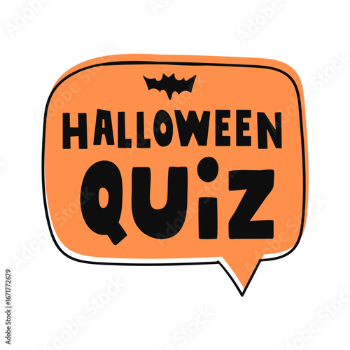 Halloween quiz. Speech bubble. Vector design. Illustration. Badge.