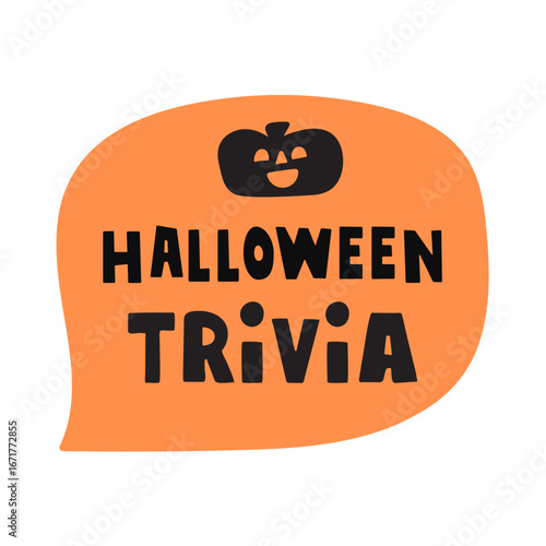 Orange speech bubble. Halloween trivia. Scary pumpkin. Illustration on white background.