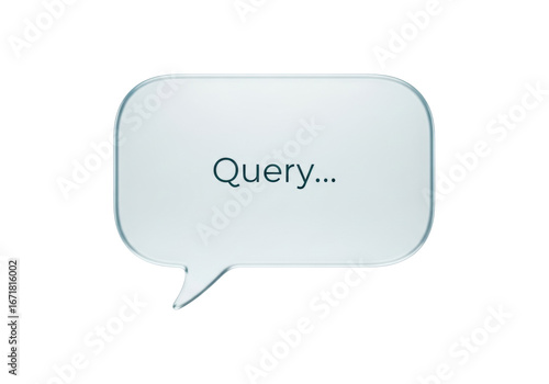 Frosted cerulean glass speech bubble with 'Query...' text, on transparent background with copy space, bright studio lighting. Concept of digital communication