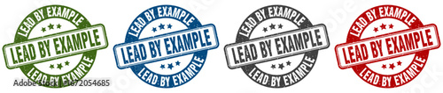 lead by example stamp. lead by example round stamp set isolated on white background
