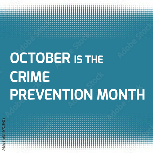 Crime Prevention Month in October. Social media announcement poster.
