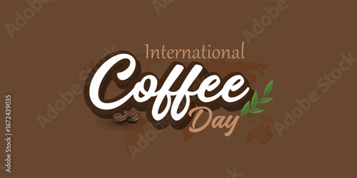 Vector illustration template background logo typography isolated of International Coffee Day Hand Lettering with Realistic Coffee Bean and Cup of Coffee Ornaments for Banner Poster Web Social Media 