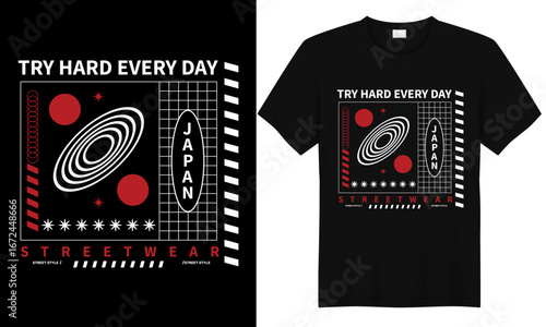 Japanese streetwear t-shirt design featuring try hard every day motivational typography with bold red pattern