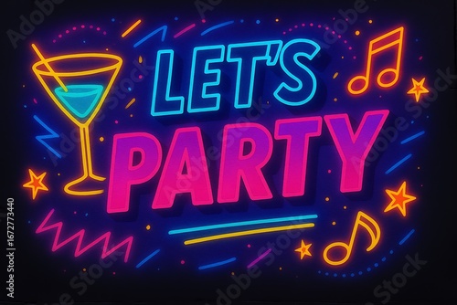 Funky vector style illustration, Sign saying 'Lets Party! with streamers and poppers,cocktail,  Graphic illustration