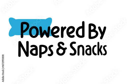 Powered By Naps and Snacks Text Graphic with Pillow Icon vector illustration