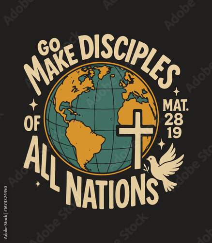 Go Make Disciples of All Nations Christian T-Shirt – Matthew 28:19 Globe Cross Dove