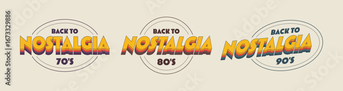 Collection of vintage retro label inspired by 1970s, 1980s and 1990s aesthetics. Inscription Nostalgia with bold colourful typography. Can be use for posters, branding, printing and logo