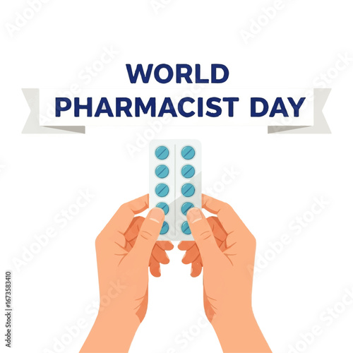 Hands holding a blister pack of blue pills, with "World Pharmacist Day" banner above