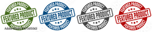 featured product stamp. featured product round stamp set isolated on white background