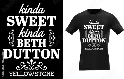 Yellowstone Kinda Sweet Kinda Beth Dutton