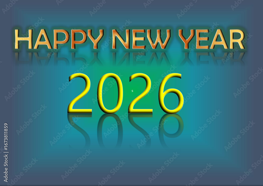 Fototapeta premium Happy new year 2026 celebration with reflective text on a gradient background