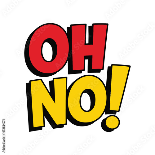 Bold comic book style text graphic featuring the words "oh no" with an exclamation mark