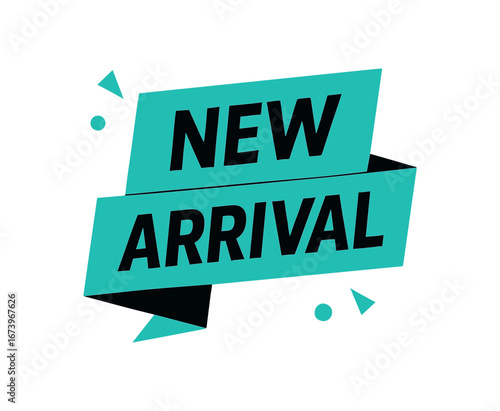 Flat vector banner design text NEW ARRIVAL bold font turquoise and black palette folded ribbon shape clean lettering isolated on white