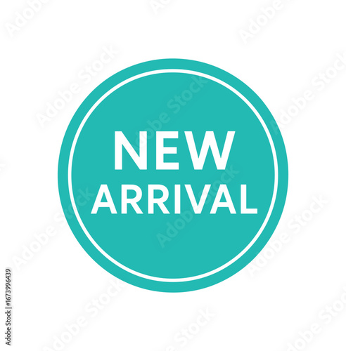 Round badge vector design text NEW ARRIVAL clean font round sticker shape isolated on white