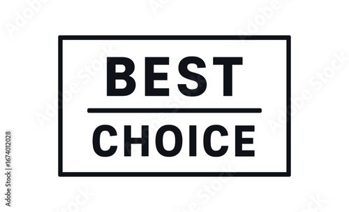 Minimal vector rectangular banner design text BEST CHOICE clean font rectangular shape dividing line isolated on white