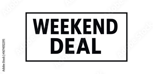 Minimal vector rectangular banner design text WEEKEND DEAL bold font rectangular horizontal banner dividing line isolated on white