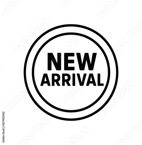 Minimal vector round stamp design text NEW ARRIVAL bold modern font circle badge black outline isolated on white