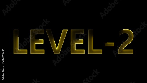 Yellow glowing text L E V E L 2 on black background level 2 lettering