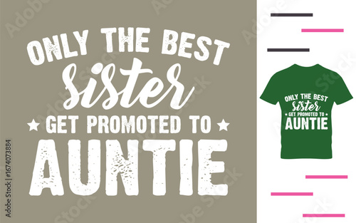 Only the best sister get promoted to auntie