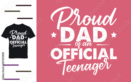 Proud dad of an official teenager t shirt design