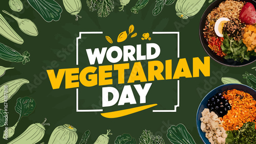 Vector art of world vegetarian day celebrated with vibrant text and delicious vegetarian dishes on a green background