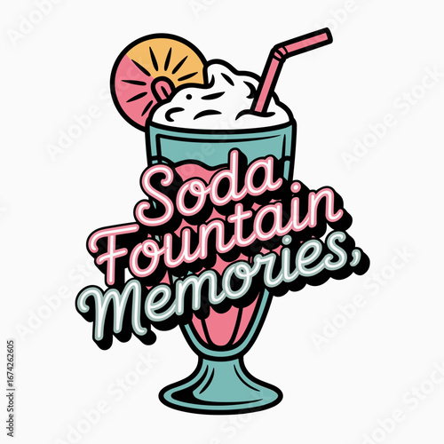 Retro Milkshake Glass with Soda Fountain Memories Text