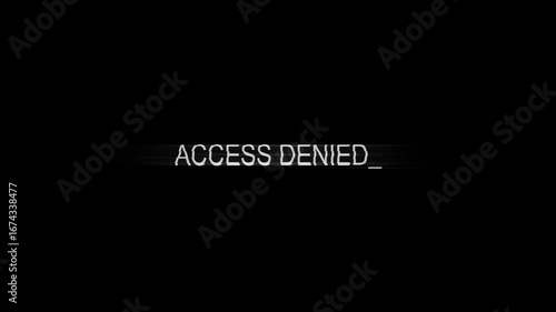access denied text animation. Suitable for illustrating security, privacy issues, restrictions, and data protection concepts. 4k