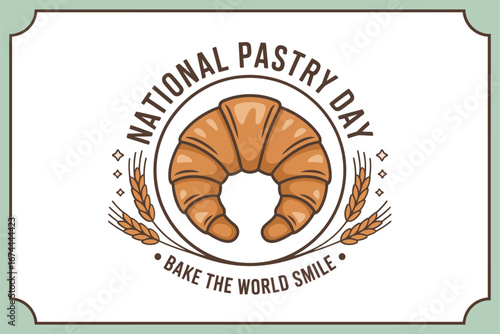 National pastry day emblem with croissant inside ornate frame, classic bakery label design, retro culinary celebration vector