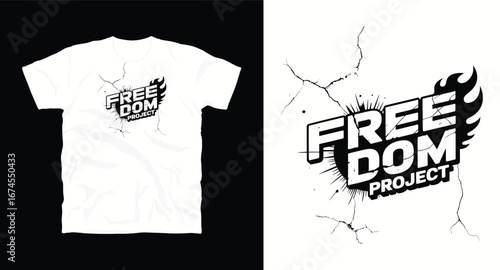 Freedom Project– motivational typography t-shirt design inspiring hustle mindset, confidence, and determination, perfect for fitness lovers and daily motivation apparel
