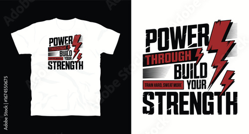 power through build your strangth– motivational typography t-shirt design inspiring hustle mindset, confidence, and determination, perfect for fitness lovers and daily motivation apparel