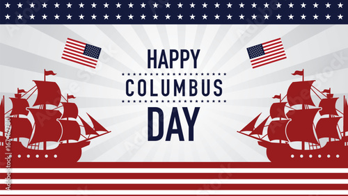 Happy Columbus Day greeting banner. Historical ships and American flags illustration.