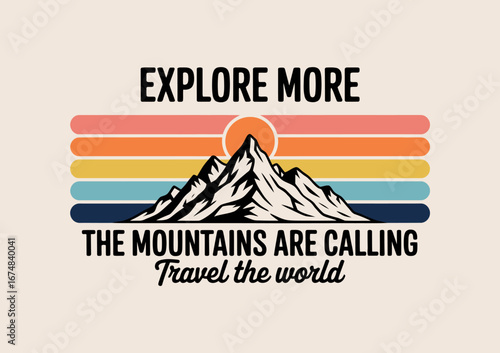 A striking design illustrating majestic mountains with a sunset, presenting a captivating call to 'explore more' and embrace the beauty and adventures of our world.